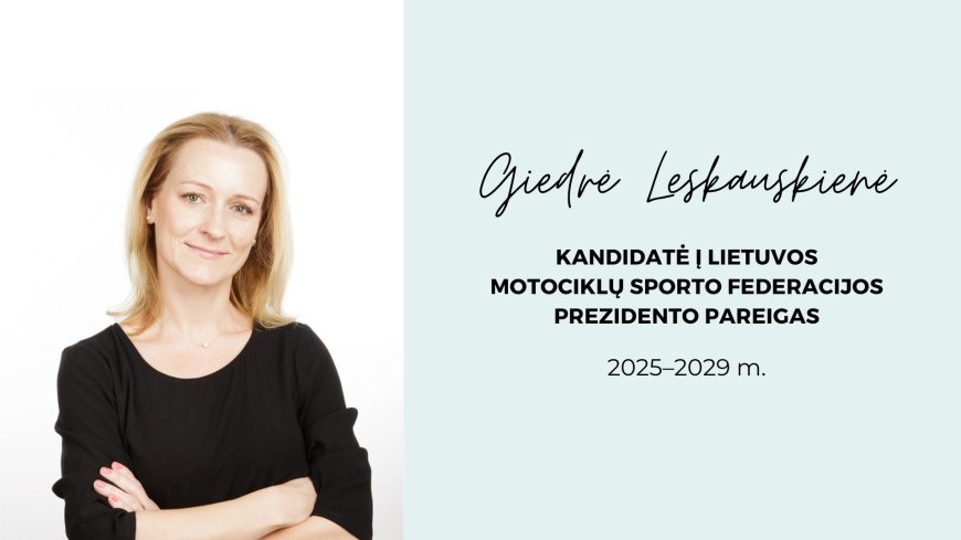 Kandidatė į LMSF Prezidentus – Giedrė Leskauskienė