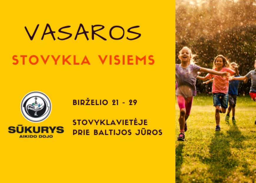 Stovyklavimas – tai įsimintini įspūdžiai, vaizduotę gniaužiantys kraštovaizdžiai, nauji draugai, bendruomeniškumo jausmas!