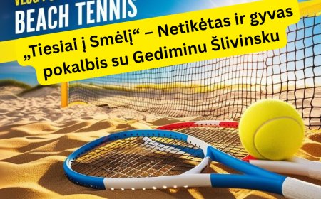 Smėlio revoliucija: kodėl Gediminas Šlivinskas tiki, kad paplūdimio tenisas pakeis Lietuvos sporto veidą