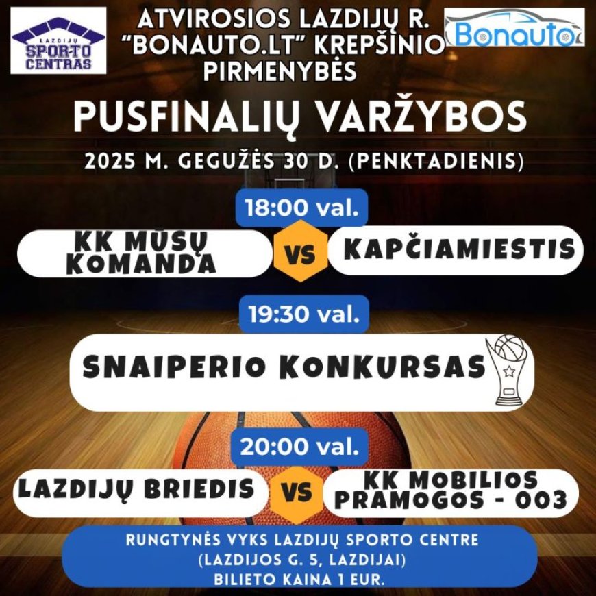 Atvirųjų Lazdijų r. „Bonauto.lt” krepšinio pirmenybių pusfinaliai
