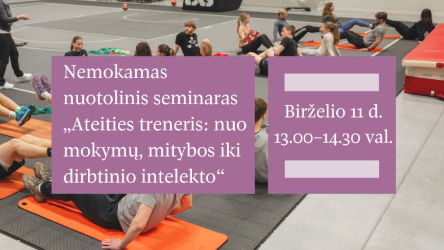 VDU nemokamas nuotolinis seminaras treneriams