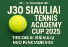 Tarptautinis jaunimo teniso turnyras „J30 Šiauliai Tennis Academy Cup 2025“ – tiesiogiai iš Šiaulių nuo penktadienio!